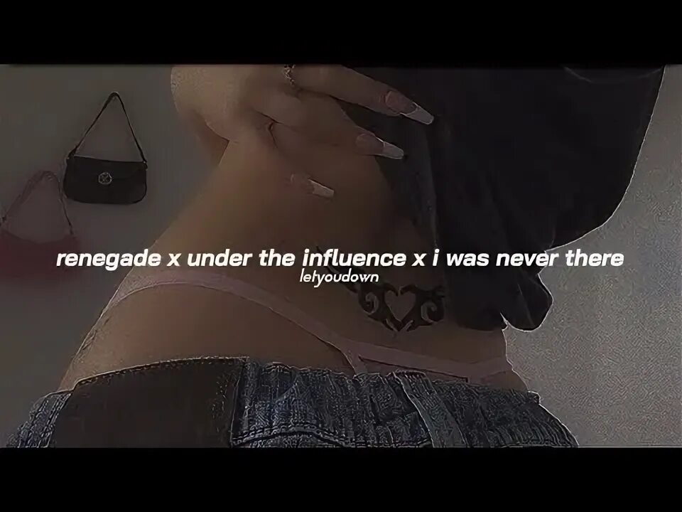 Under the influence remix. Renegade x under the influence x i was never there. under the influence x renegade. renegade under the influence i was never there remix. песня renegade, under the influence.