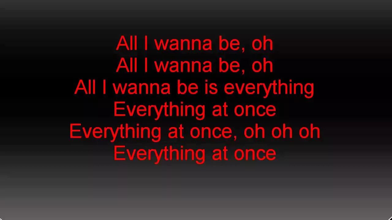 I m everything you wanna be. Everything at once текст. Lenka everything at once текст. Lenka everything at once Lyrics. Lenka everything at once Lyrics текст песни.