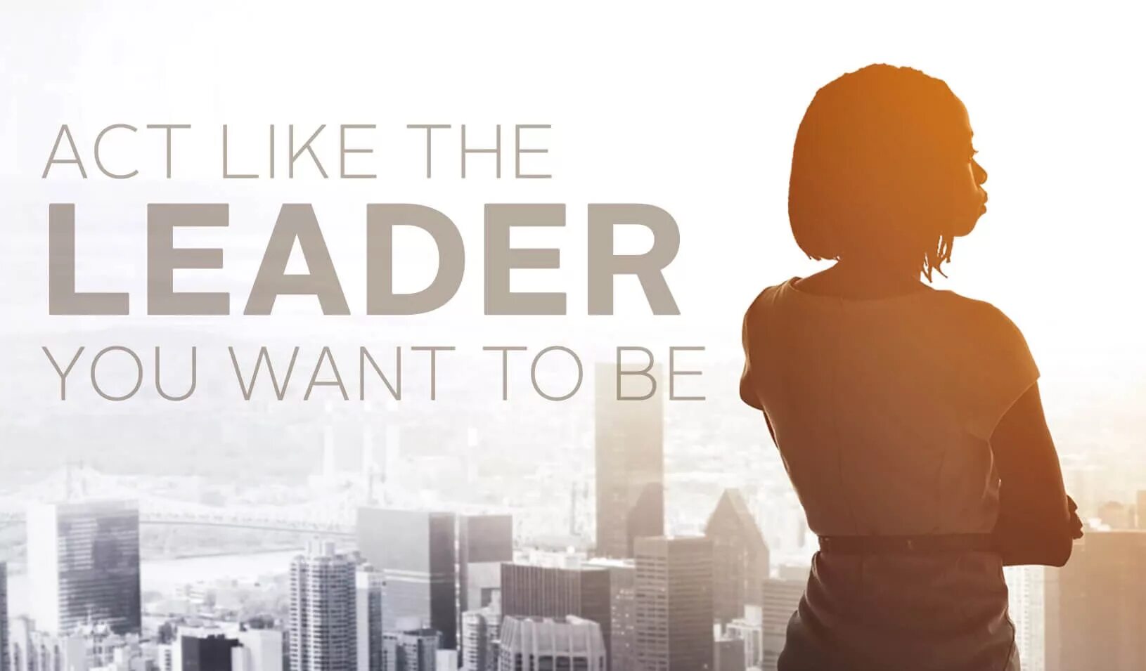 Act like. Be a leader. The leader in you. Want to be a leader. I am a leader надпись.