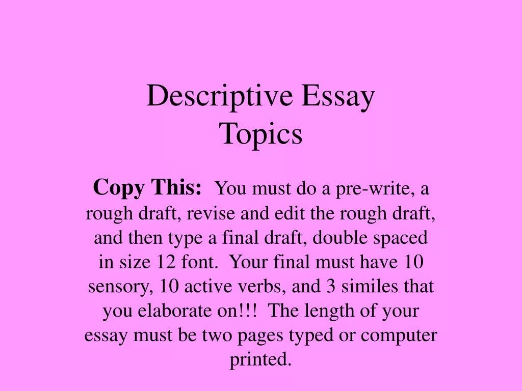 Topics for writing essay. Essay topics. Descriptive essay. Essay topic a2.