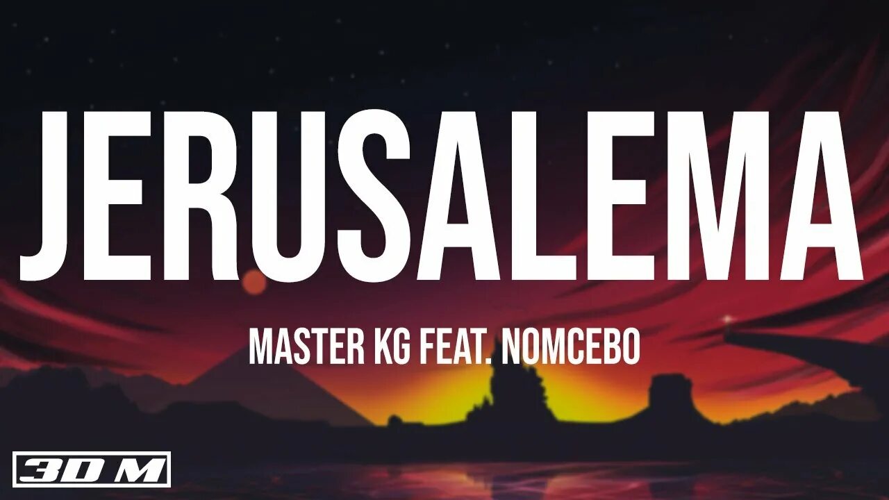 Jerusalema feat. Jerusalema Master kg feat. Nomcebo Zikode. Master kg feat. Nomcebo Zikode - Jerusalema (feat. Nomcebo Zikode). Мастер kg. Jerusalema Master kg – тема.