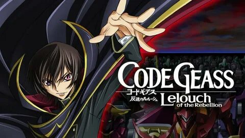 Code Geass Lelouch Of The Rebellion Sendetermine Und Stream Anime.