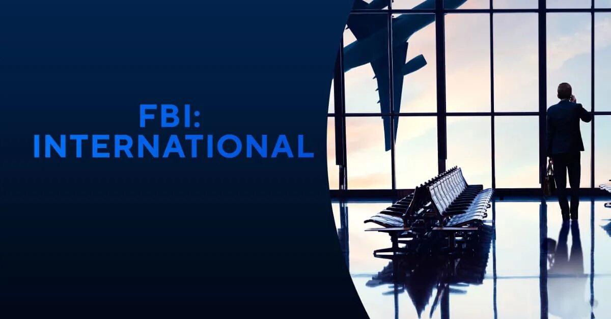 Интернационал тв. FBI: International. ФБР за границей. FBI.International poster.