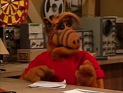 Alf quote season 3 episode 18 как сказать.