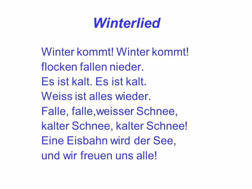 Стихотворение winter kommt. Der winter ist da перевод. Стихотворение der winter. Стих на немецком языке про новый год. Winter стихотворения на английском.