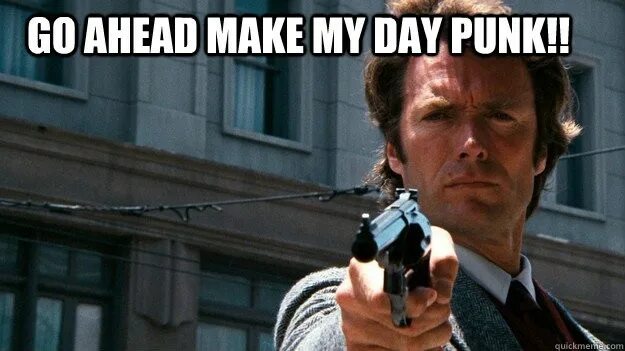 Make my day song. Make my day. go ahead make my day. кепка go ahead make my day. do i feel lucky.