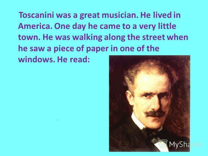 Toscanini was a great. Toscanini came to a very little Town ответы. Toscanini came to a very little Town тест по английскому языку. Toscanini came to a very little Town тру или Фолс. He came время