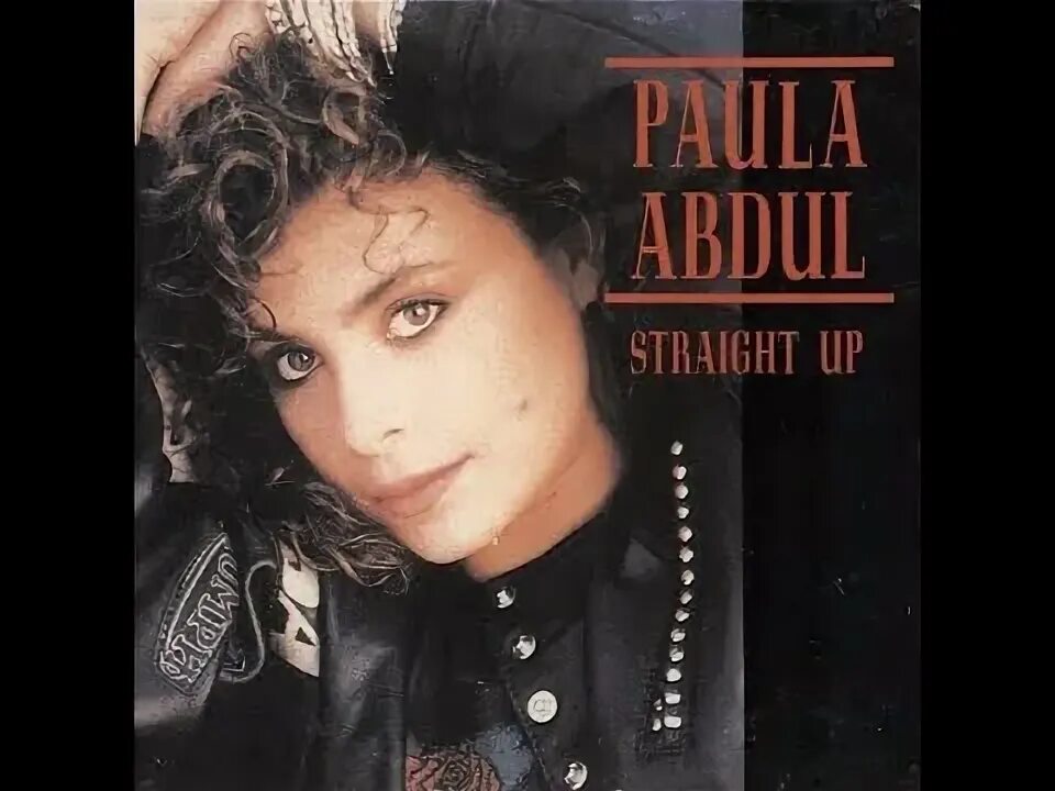 Straight up vallhee. Paula abdul 1988. straight up пола абдул. пола абдул альбомы. rush rush пола абдул.