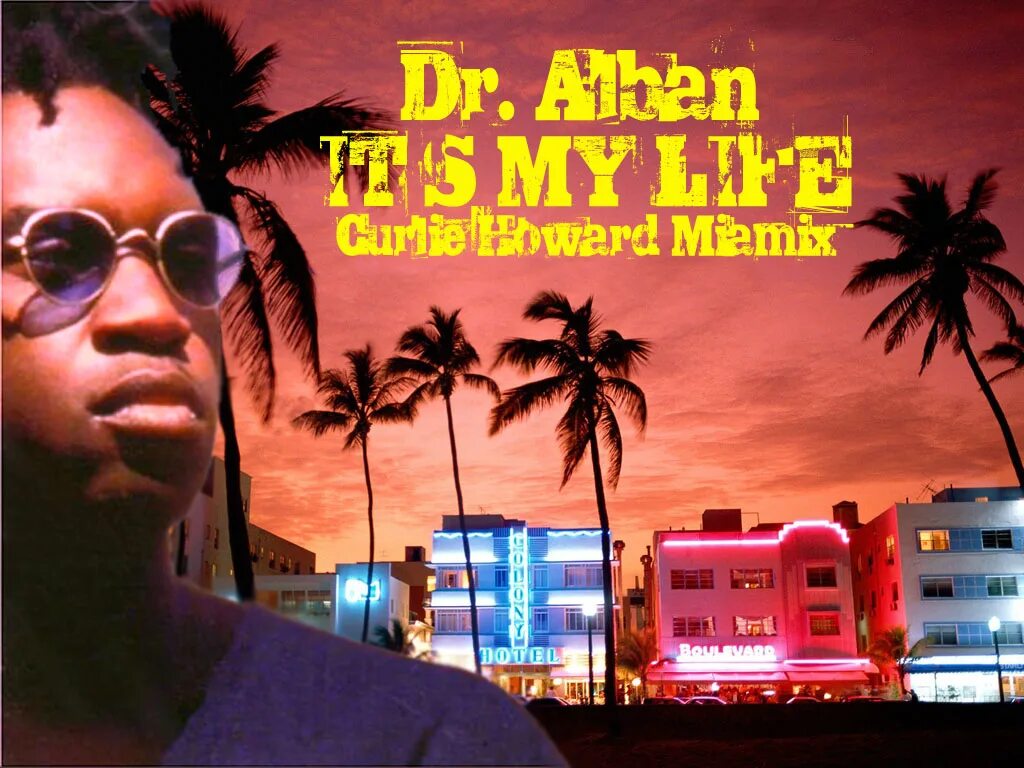 It s my life песня dr alban. Доктор албан итс май life. dr alban - it´s my life. доктор албан итс май лайф ремикс. доктор албан пам пам.