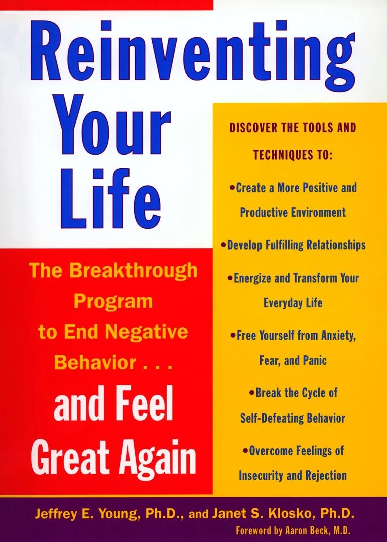 Negative end. Reinventing your Life книга. Jeffrey e. young. Reinventing your Life: the Breakthrough program to end negative Behavior… And feel great again book.