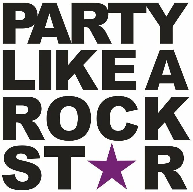 Party like a rockstar speed up. Рок пати надпись. Рок вечеринка. Лайк пати. Лайк э рок Стар.