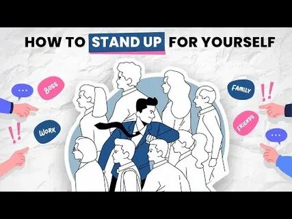 Stand up for yourself
