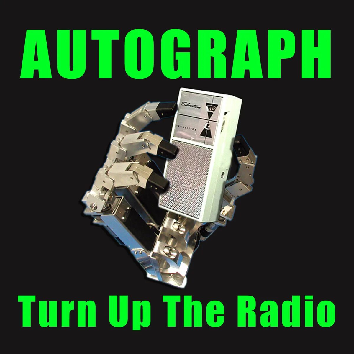 Turn the radio please. Autograph turn up the radio. autograph - turn up the radio (1984). turn up. turn inloud the radio.
