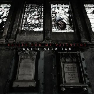 Bullet for my valentine don t