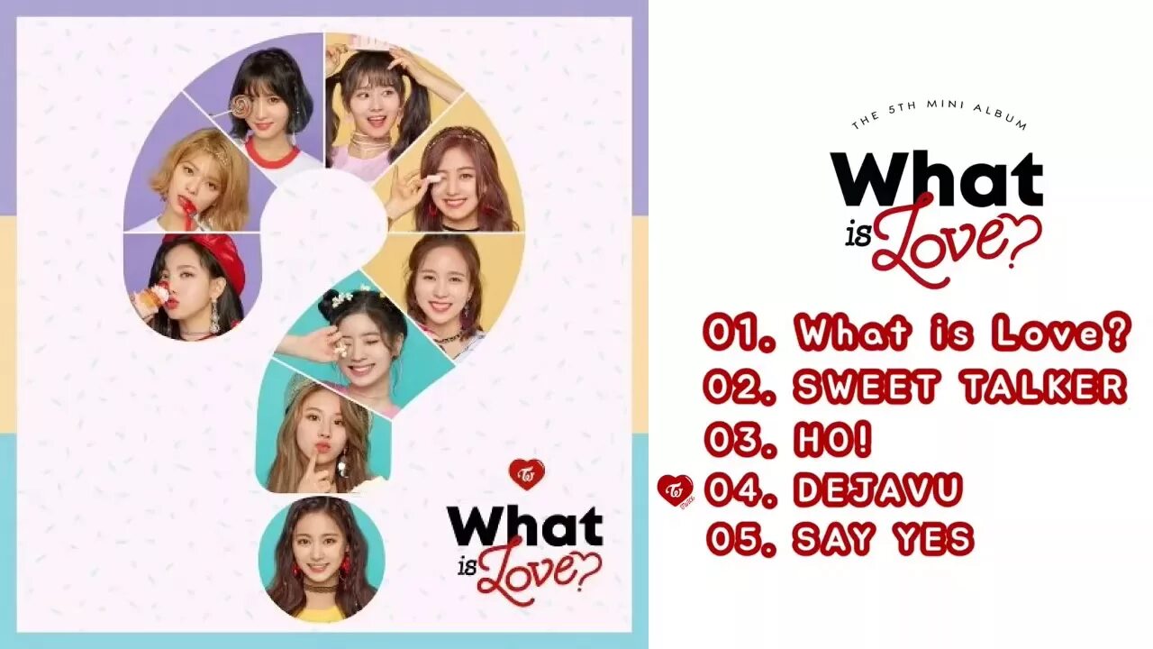 Вот из лав песня. Twice what is Love album. What is Love twice обложка. Twice Tracklist. Твайс ват из лов.