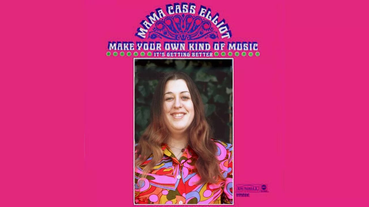 Cass make your own kind of Music. Make your own kind of Music mama. Cass Elliot - make your own kind of Music. Make your own kind of Music обложка.