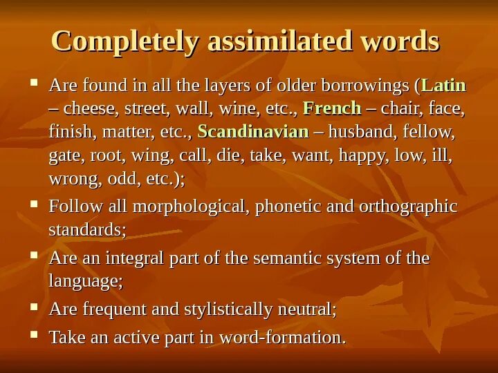 Completely assimilated borrowings. Completely assimilated Words. Fully assimilated Words. Assimilation of borrowings примеры. Explain this words