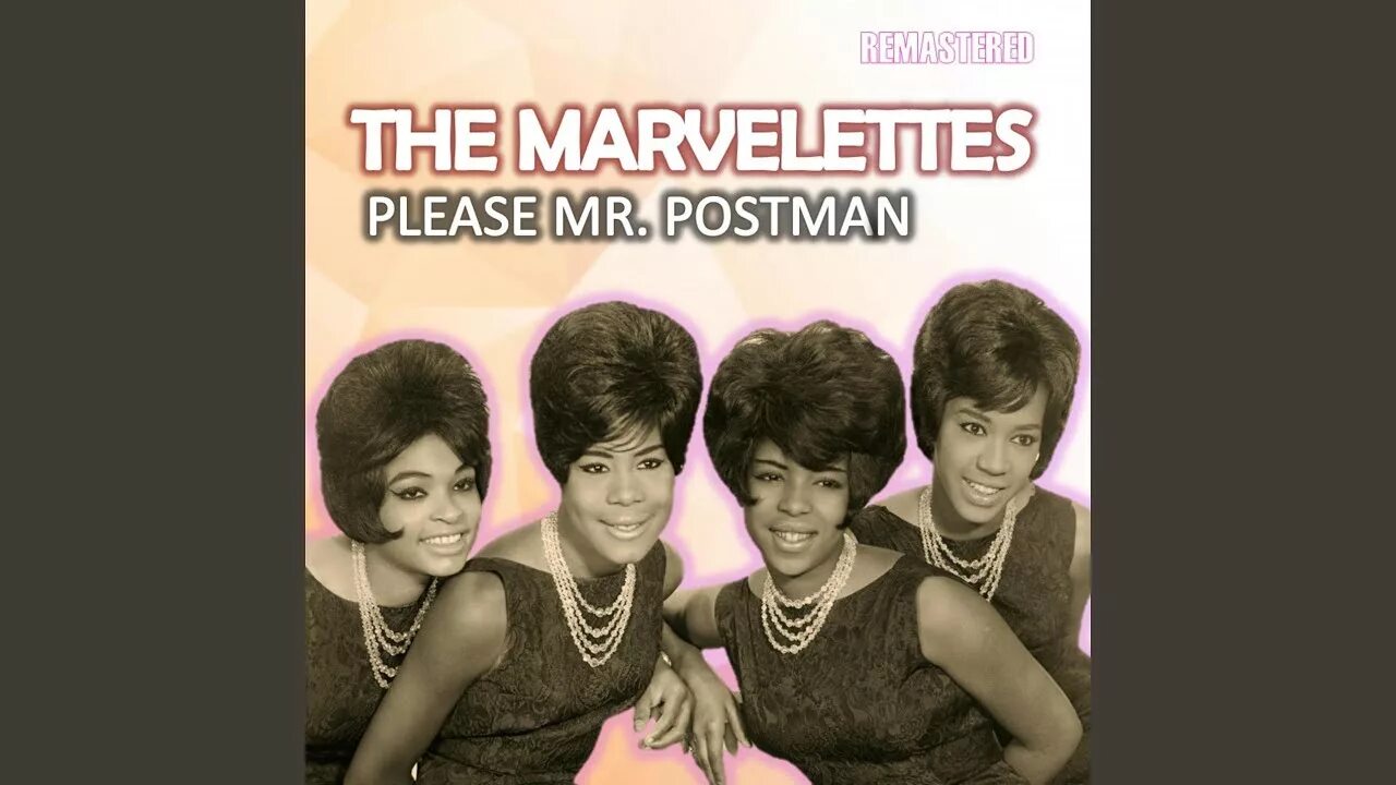 Mr postman. The Marvelettes please Mr. Postman. The Marvelettes - please Mr. Postman (1961). The Marvelettes - please Mr. Postman 1961 фото. Remastered poster.