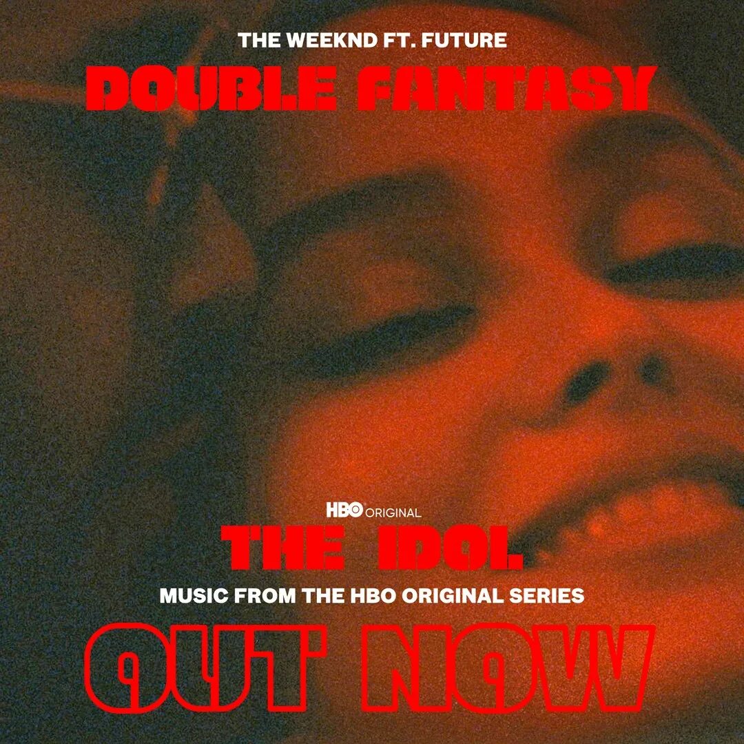 The weekend feat. The Weeknd 2023. Double Fantasy the Weeknd. The Weeknd обложка. The Weeknd Idol.