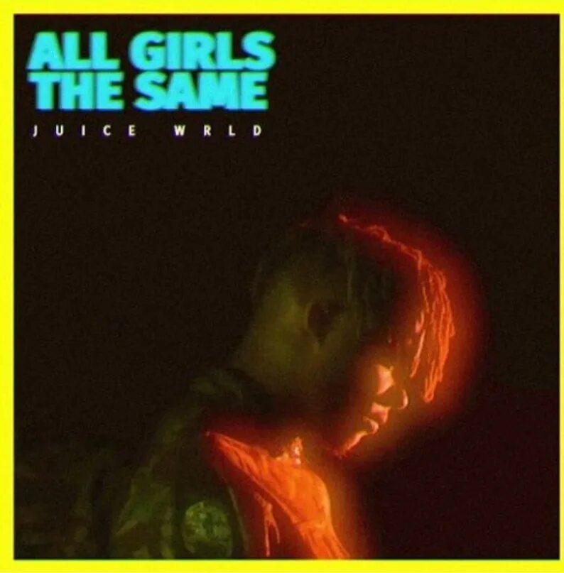 Juice wrld all girls are the same. All girls are the same обложка. All girls are the same Lyrics. Ronin all girls are the same. All girls are the same Juice World обложка.