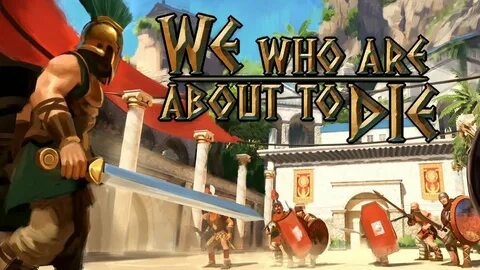 We who are about to die русификатор