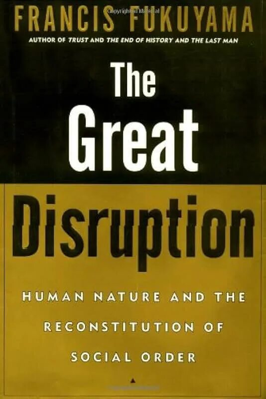 The end of History Fukuyama. Francis Fukuyama end of History. The end of History and the last man Francis Fukuyama. Fukuyama books. Social orders