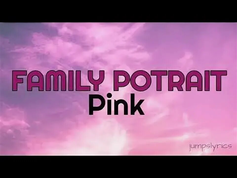 Pink альбомы. Pink family текст. Клип pink family portrait. Pink family текст. Pink family portrait перевод на русский.