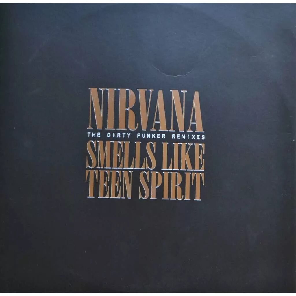 Nirvana like spirit. Nirvana smells like teen Spirit. Smells like teen Spirit album. Smells like teen Spirit обложка альбома. Нирвана smells like teen Spirit.