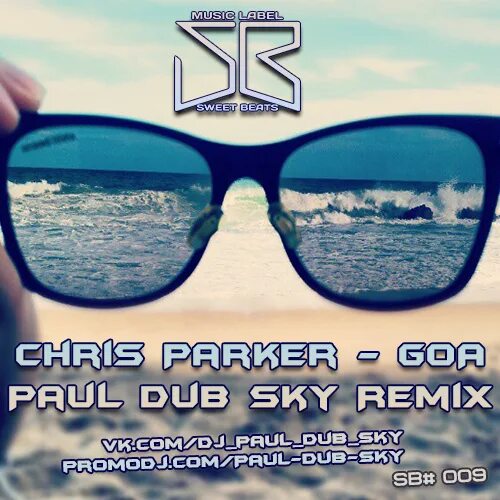 Remix paul. Крис паркер goa. goa dj chris parker italo disco. dj chris parker remix. chris_parker_-_goa_summer_extended_edit.