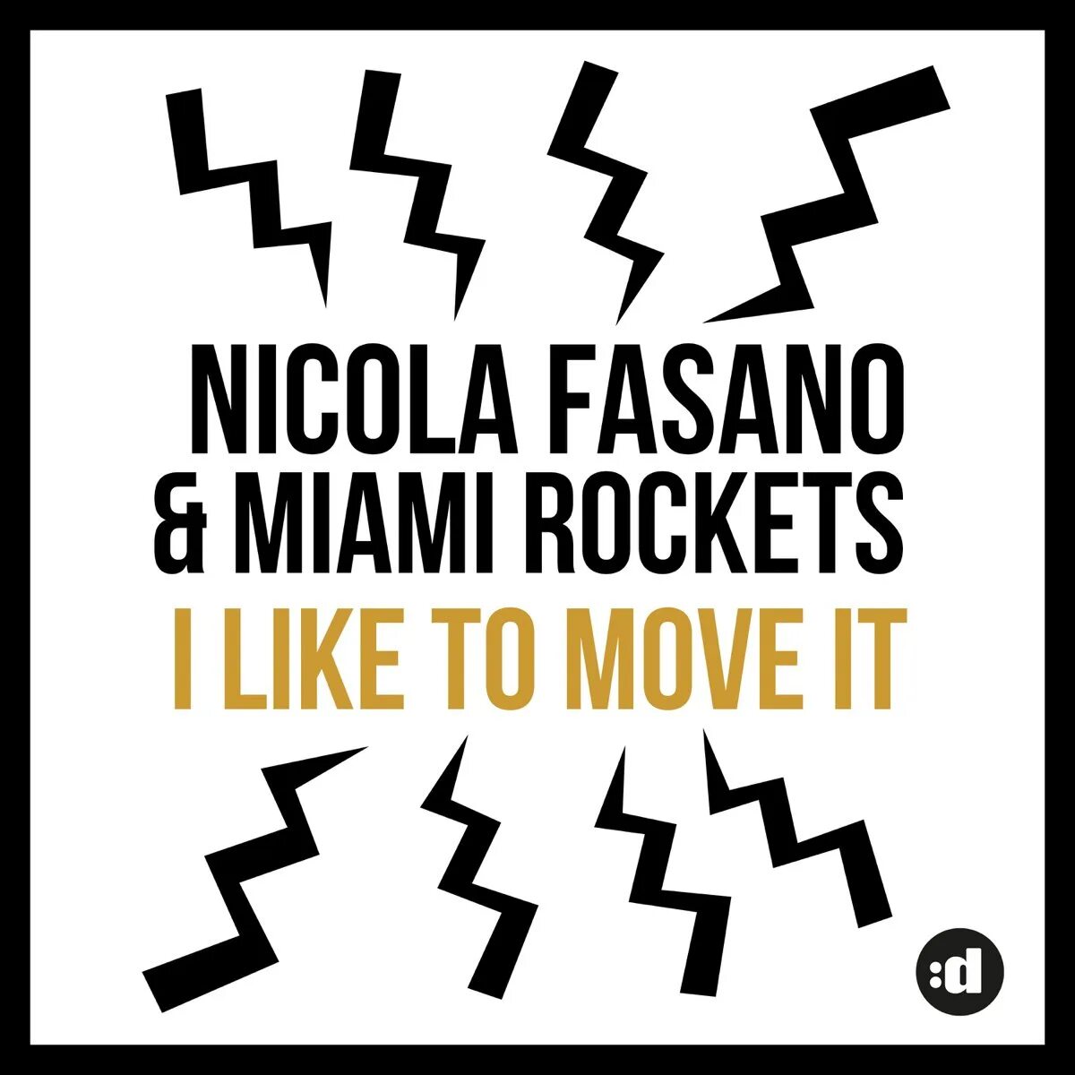 I like to be you move. I like to move it Radio Mix Nicola Fasano, Miami Rockets. Move it микс. I like to move it. I like to move it арт.