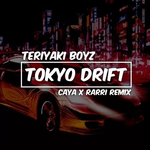 Tokyo drift osu. Терияки Бойз Токио дрифт. Токийский дрифт обложка. Teriyaki Boyz - Tokyo Drift (OST тройной Форсаж). Токио дрифт обложка.