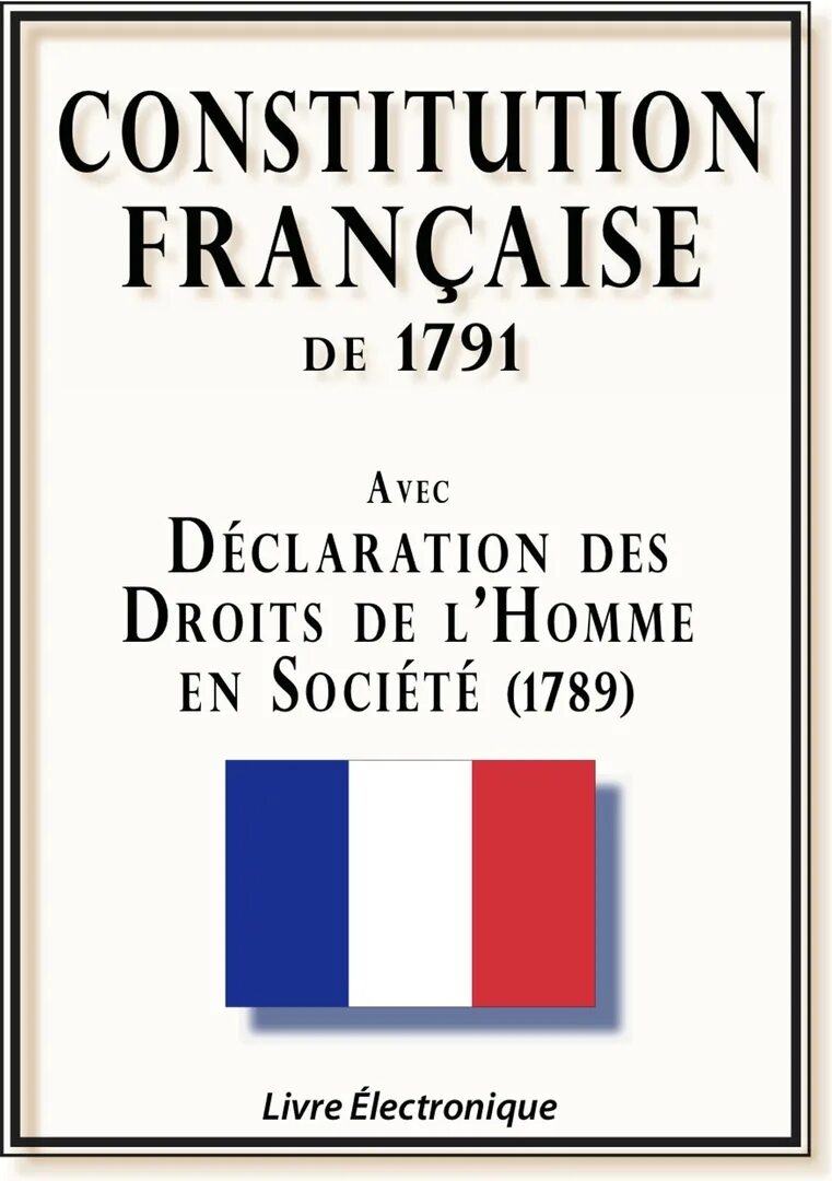 Французская конституция 1791. Конституция 1958 года во Франции. Конституция Франции 1958 книга. Конституция Франции 1791 года. Конституция Франции 1958 обложка.