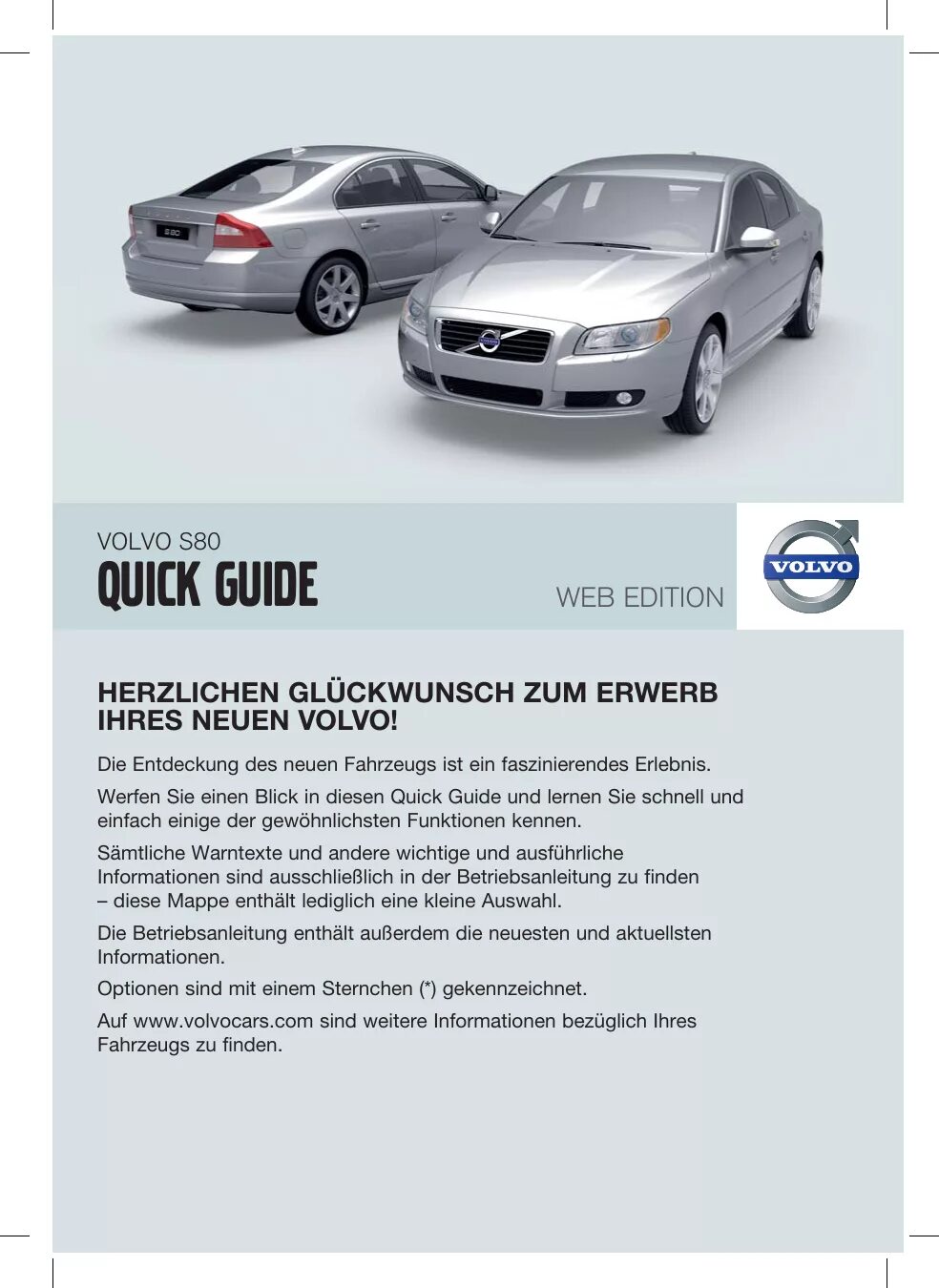 Volvo s80 2011 руководство по эксплуатации. Инструкция по эксплуатации Volvo s40 2012. Вольво s80 2002 год руководство по эксплуатации. Сервис мануал Вольво xc90.