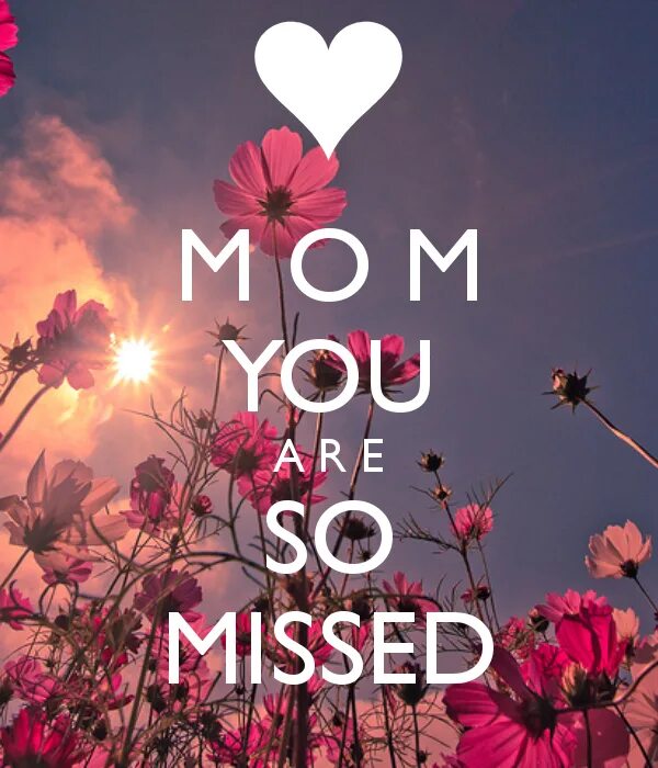 I miss you mom. Missing you mom. Скучаю мама картинки. Miss you mom. I miss you mom.