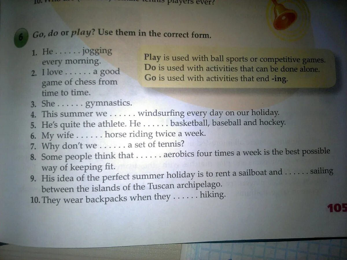 Go do or Play. Go, Play, do use them in the correct form. He Jogging every morning. Play is used with Ball Sports or competitive games перевод.