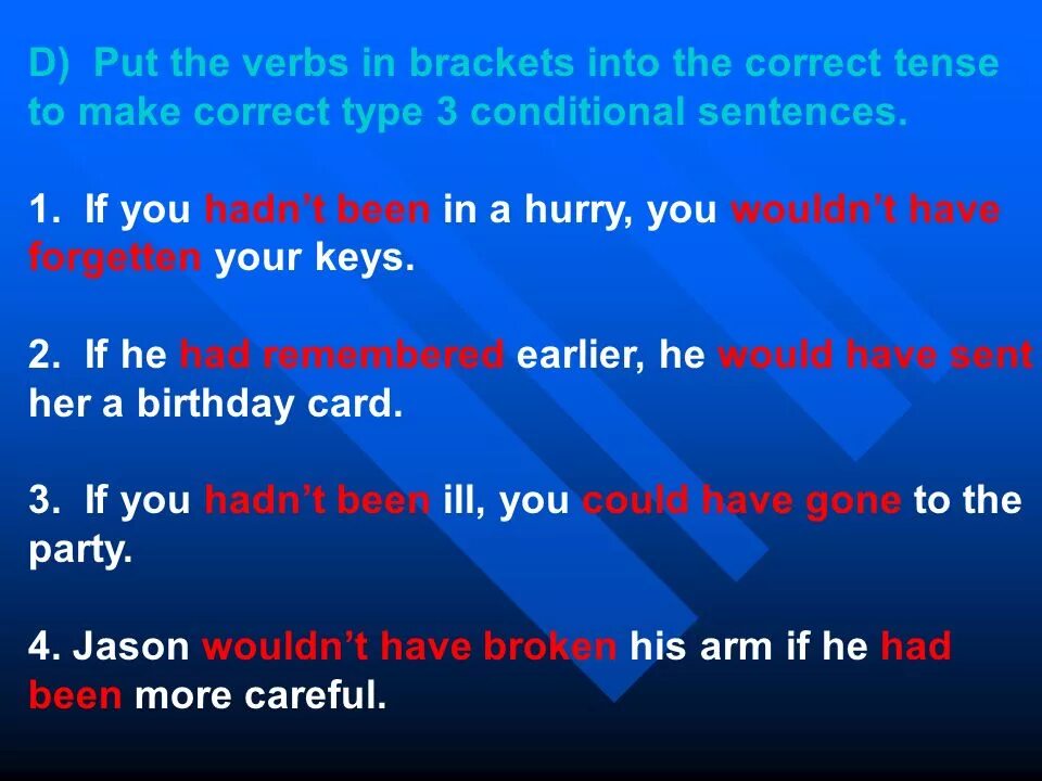 Put the verbs in Brackets into the correct Tense. Put the verbs into the correct Tense перевод. Conditionals put the verbs in Brackets into the correct Tense. Put the verbs in Brackets into the correct Tense to make correct Type 3 conditional sentences. 5 a put the sentences in order