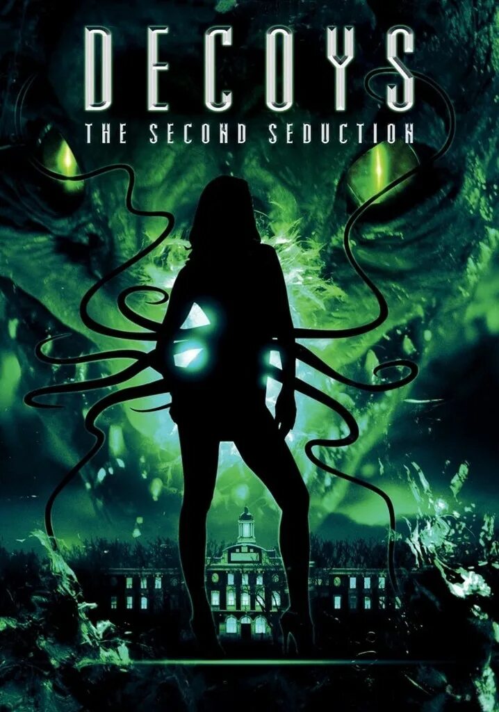 Приманки 2 второе. Фильм приманки 2 второе обольщение. decoys 2 alien seduction 2007. приманки 1: второе обольщение (2007).