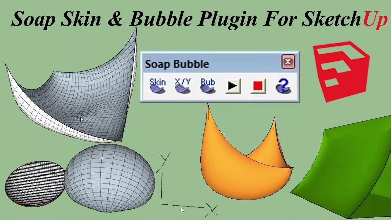 Skin Soap Bubble Sketchup. Плагин Bubble. Soap&Skin. Скин бабл