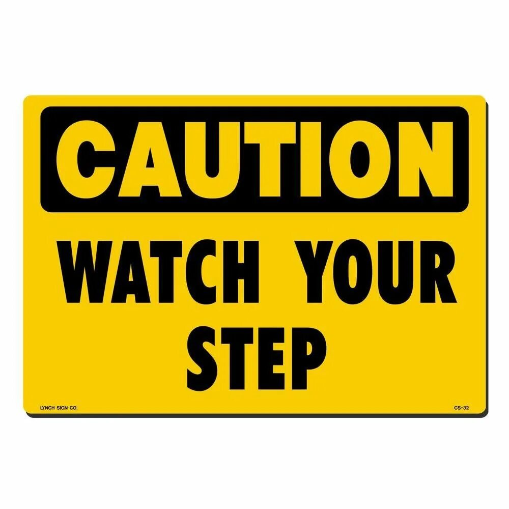 Your watch -step. Caution надпись. Watch your step. Watch your is today. Watch your is today.