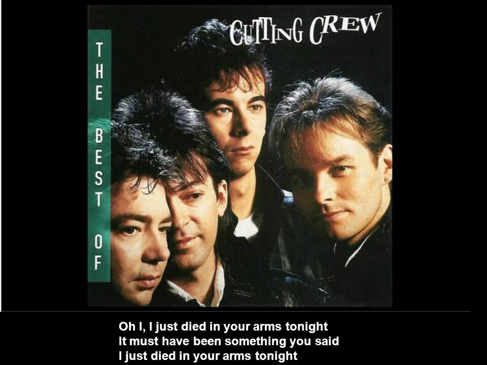 I just died in your. Cutting crew i just died in your arms. died in your arms tonight cutting crew. died in your arms cutting crew. cutting crew i just died in your arms tonight.