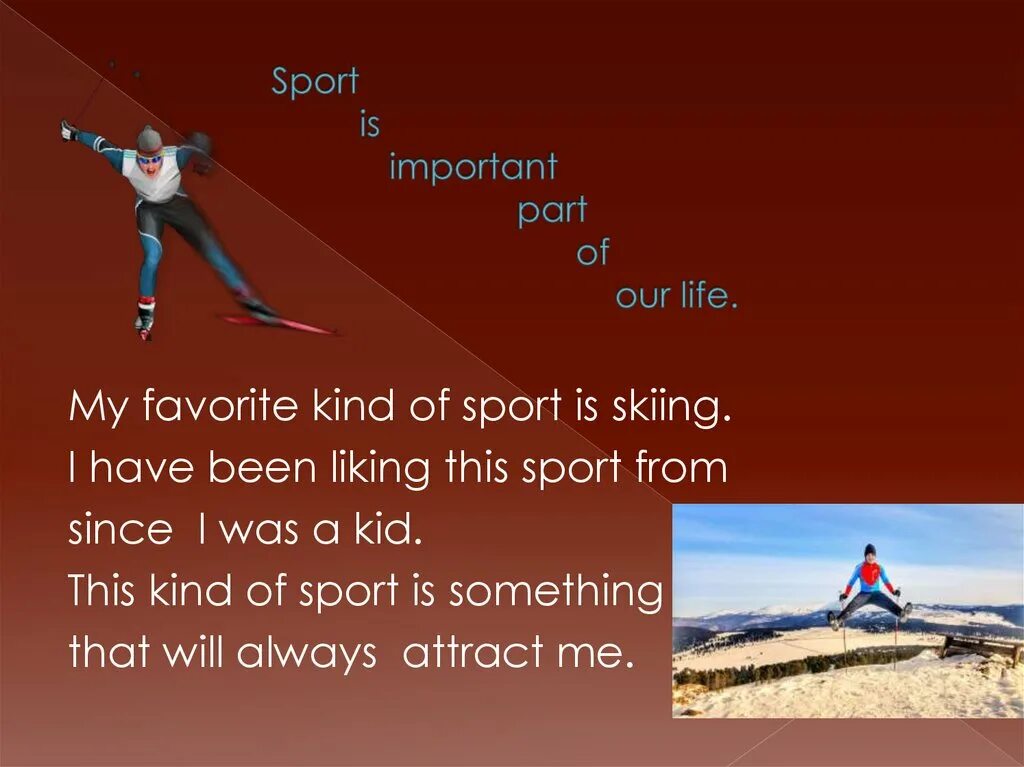 Various kinds of sports. Презентация my favourite Sportsman. My favourite Sport презентация. Sport is our Life. Sport in our Life текст.