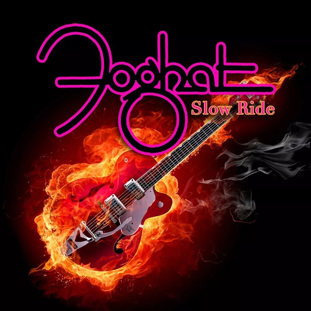 Foghat - Slow Ride. Foghat – Slow Ride обложка альбома. Slow Rider. Ride it концерт. Ride it slowed