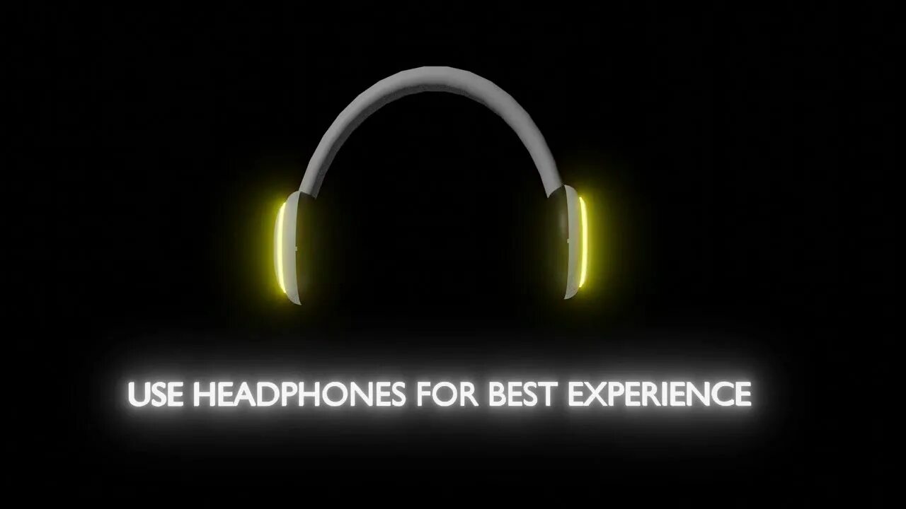 Хороший experience. Use Headphones. Use Headphones for better experience. Use Headphones for the best. Use your Headphones for best experience.