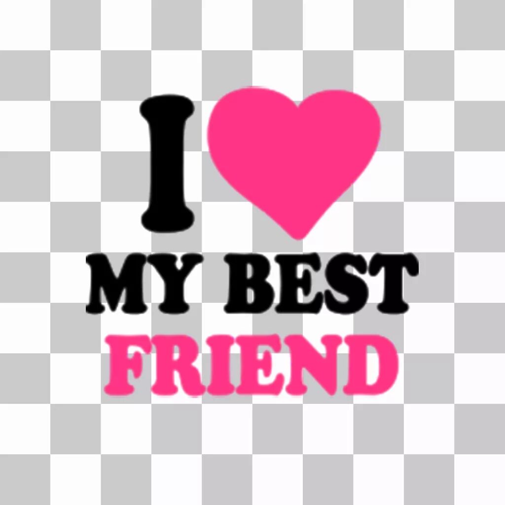 My best friend надпись. I Love my best friend футболка. My best friends картинки. Рисунки с надписью my best friend. My best friend works a twice