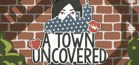 A town uncovered download