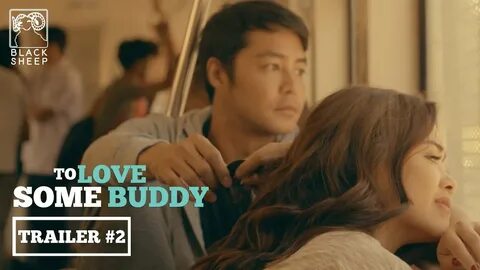 To Love Some Buddy Trailer 2 Maja Salvador & Zanjoe Marudo To Love Some...