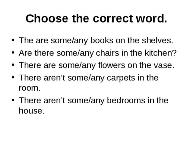 On the shelf перевод. There are some books on the Shelf. There are four books on the Shelves.. There aren't any Chairs. Choose the correct Words there is some any.