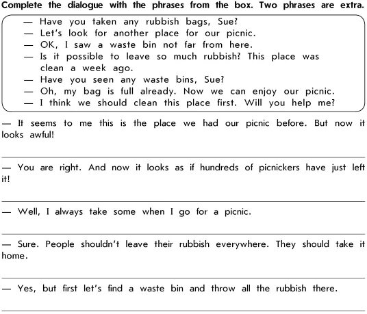 Complete the Dialogue with the phrases from the Box. Complete the phrases. Complete the dialogues. Complete the dialogues with the phrases. Use the phrases to complete the dialogue