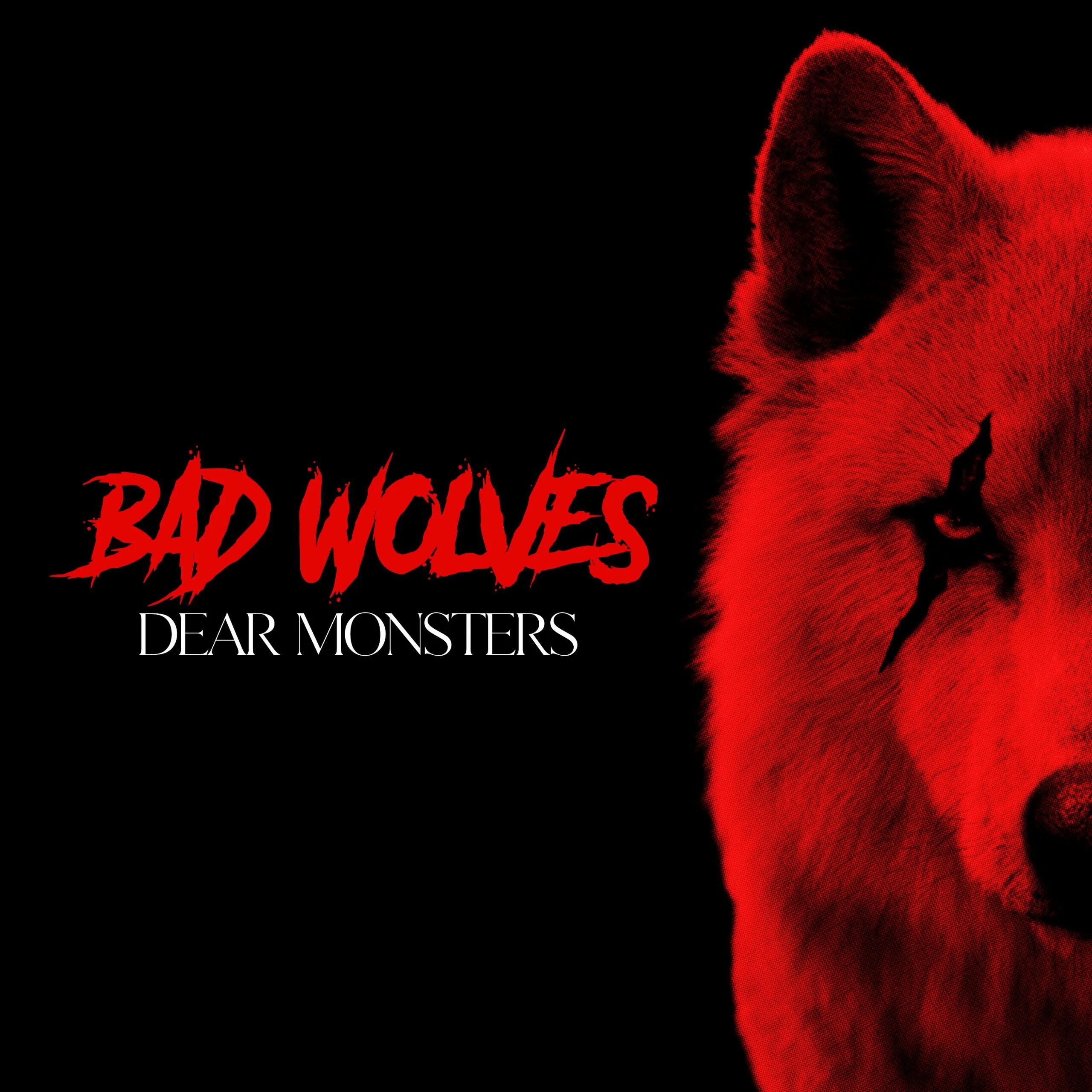 Bad Wolves - Dear Monsters (2021). Bad Wolves альбом. Bad Wolves обложка. Bad Wolves 2022.