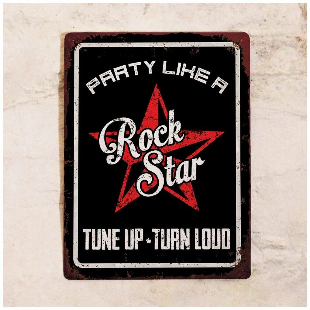 Party like a rockstar speed up. Жестяные таблички для интерьера. Жестяные таблички белая. Party табличка. Like Party табличка.